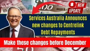 Services Australia Announces Major Overhaul to Centrelink Debt Repayments