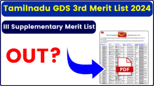 Tamilnadu GDS 3rd Merit List 2024 - Download TN GDS Result 2024, Cut Off Selection List