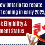 $200 New Ontario tax rebate payment coming in early 2025