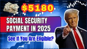 $5180 Social Security Payment In 2025