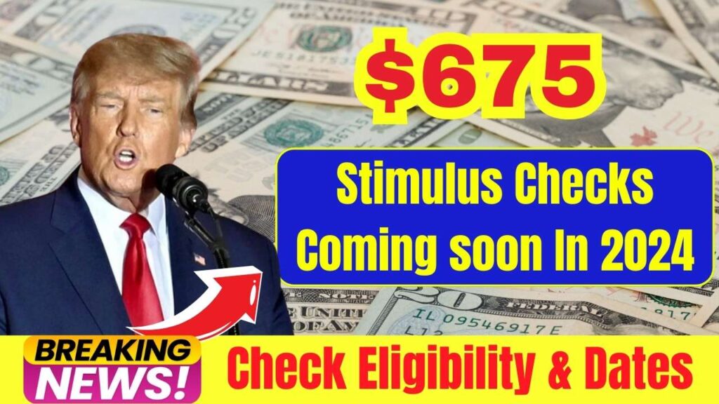 USA 675 Stimulus Checks In 2024 Only these people will get this