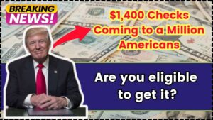 $1,400 Checks Coming to a Million Americans