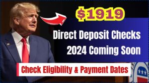 $1919 Direct Deposit Checks 2024 Coming Soon