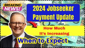 2024 Jobseeker Payment Update