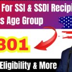$301 Raise For SSI & SSDI Recipients OF This Age Group
