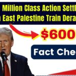 $600 Million Class Action Settlement in East Palestine Train Derailment
