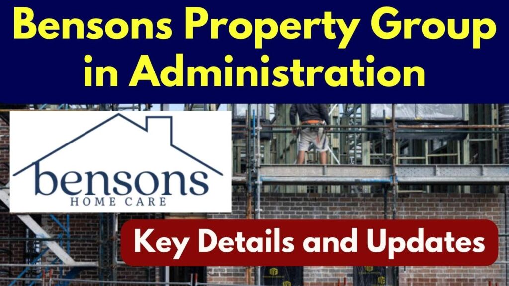 Bensons Property Group in Administration