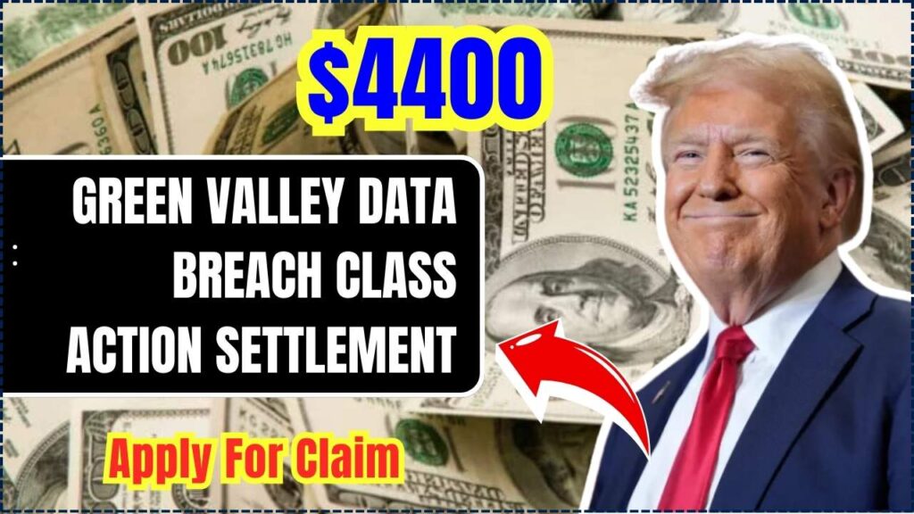Green Valley data breach class action settlement - Apply For $4400 Claim, Check Eligibility 1 Green Valley data breach class action settlement