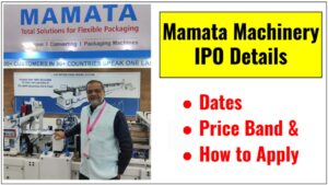 Mamata Machinery IPO Details