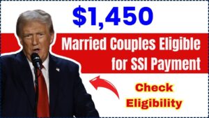 Married Couples Eligible for $1,450 SSI Payment