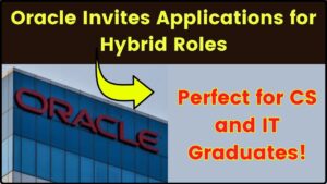 Oracle Invites Applications for Hybrid Roles