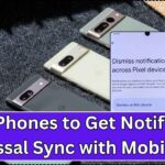 Pixel Phones to Get Notification Dismissal Sync with Mobile Data
