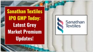 Sanathan Textiles IPO GMP Today
