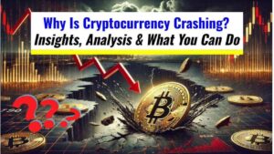 Why Is Cryptocurrency Crashing