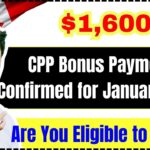 $1,600 CPP Bonus Payment Confirmed for January 2025