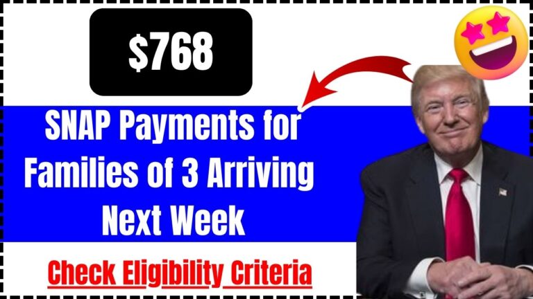 $768 SNAP Payments for Families of 3 Arriving Next Week