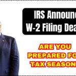 IRS Announces W-2 Filing Deadline