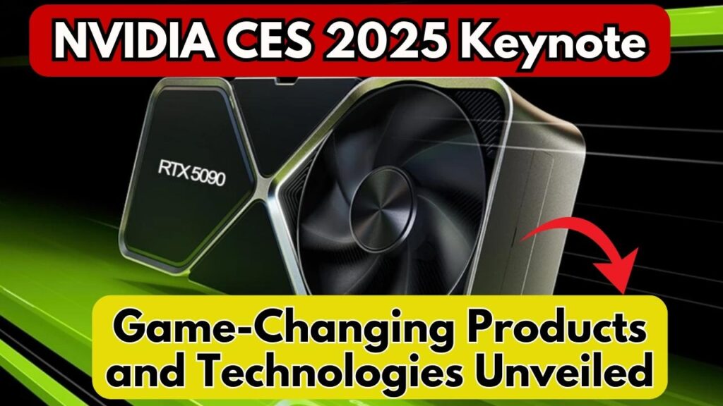 NVIDIA CES 2025 Keynote GameChanging Products and Technologies