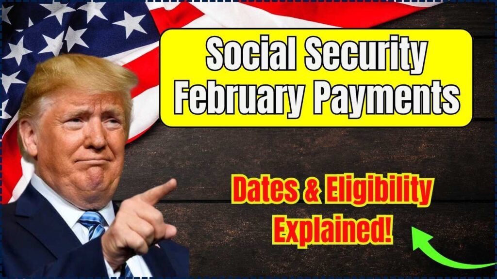 Social Security February Payments: Dates & Eligibility Explained! 1 Social Security February Payments