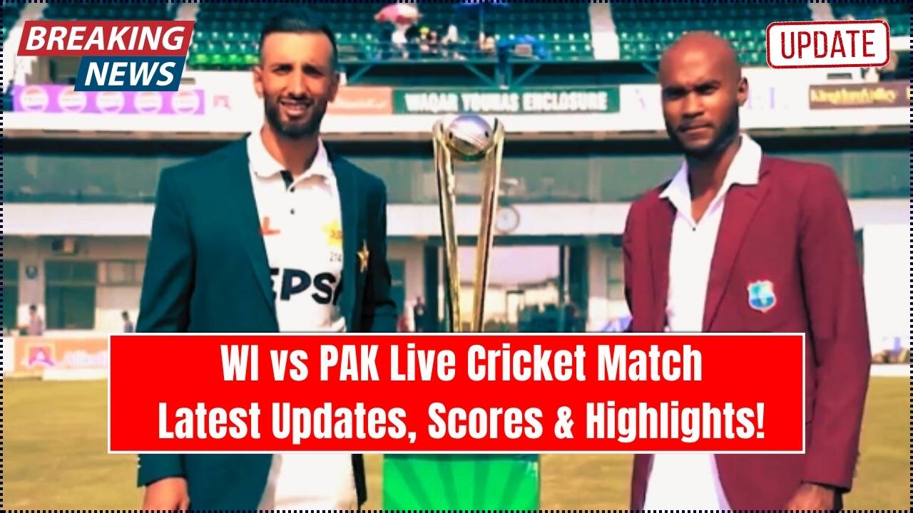 WI vs PAK Live Cricket Match – Get the Latest Updates, Scores, and Highlights!