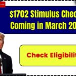 $1702 Stimulus Checks Coming in March 2025