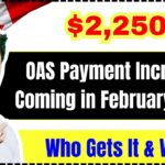 $2,250 OAS Payment Increase Coming in February 2025