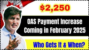 $2,250 OAS Payment Increase Coming in February 2025