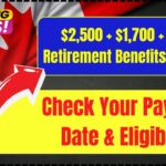 $2,500 + $1,700 + $850 Retirement Benefits in 2025