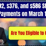 $292, $376, and $586 SNAP Payments on March 1
