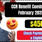 $450 CCR Benefit Coming in February 2025
