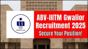 ABV-IIITM Gwalior Recruitment 2025