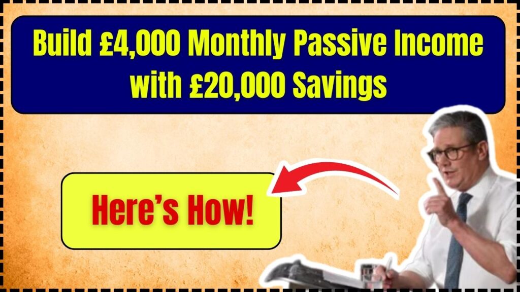 Build £4,000 Monthly Passive Income with £20,000 Savings – Here’s How! 1 Build £4,000 Monthly Passive Income with £20,000 Savings