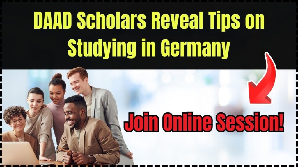 DAAD Scholars Reveal Tips on Studying in Germany – Join Online Session! 1 DAAD Scholars Reveal Tips on Studying in Germany