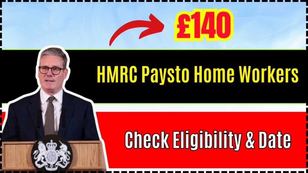 HMRC Pays £140 to Home Workers – How to get it? Check Eligibility & Date 1 HMRC Pays £140 to Home Workers