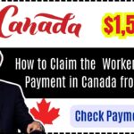 How to Claim the $1,590 Workers Benefit Payment in Canada from 2025