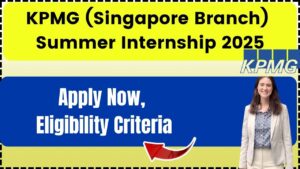 KPMG (Singapore Branch) Summer Internship 2025
