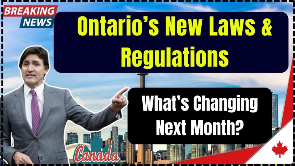 Ontario’s New Laws & Regulations – What’s Changing Next Month? 1 Ontario’s New Laws & Regulations