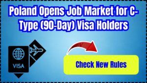 Poland Opens Job Market for C-Type (90-Day) Visa Holders