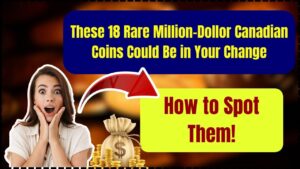These 18 Rare Million-Dollor Canadian Coins Could Be in Your Change