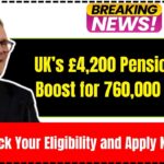 UK’s £4,200 Pension Credit Boost for 760,000 Women