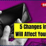 5 Changes in March Will Affect Your Wallet