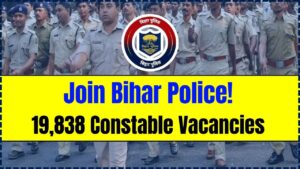 Bihar Police 19,838 Constable Vacancies
