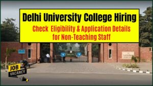 Delhi University College Hiring for Non-Teaching Staff