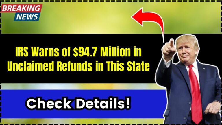 IRS Warns of $94.7 Million in Unclaimed Refunds in This State