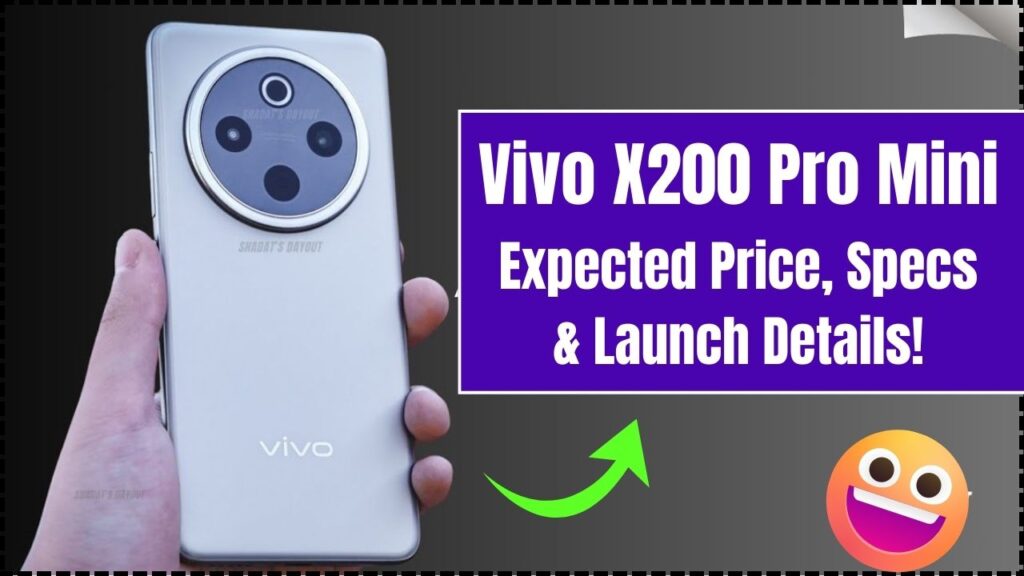 Vivo X200 Pro Mini: Expected Price, Specs & Launch Details! 1 Vivo X200 Pro Mini