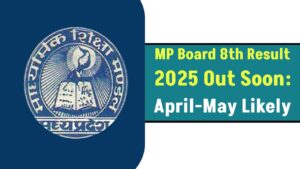 MP Board 8th Result 2025: Scorecards Likely Out Between April–May