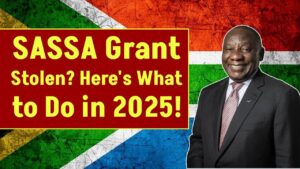 What to Do If Your SASSA Grant is Stolen in 2025: Check How to Fix!