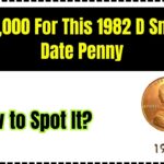$10,000 For This 1982 D Small Date Penny