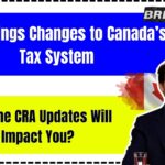 2025 Brings Changes to Canada’s Tax System