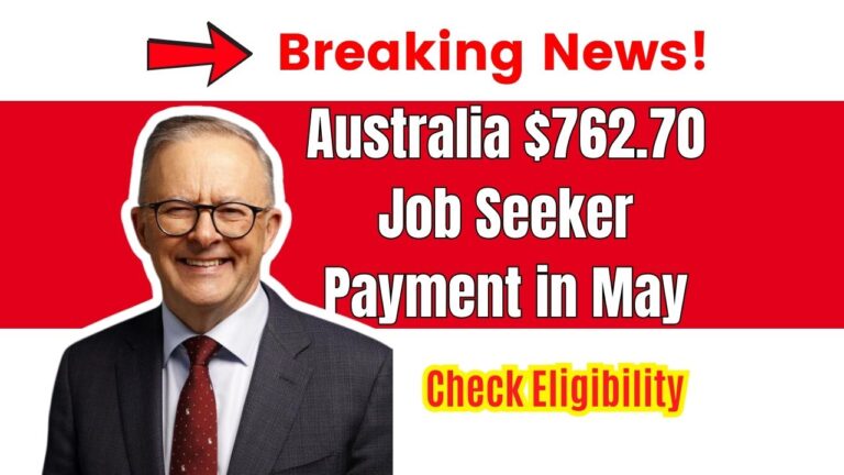 Australia $762.70 Job Seeker Payment in May 2025